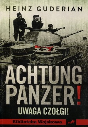 Achtung Panzer! Uwaga czołgi!