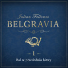 Belgravia Odcinek 1 Bal w przededniu bitwy