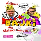 Bzdurki czyli bajki dla dzieci i innych