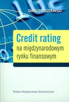 CREDIT RATING NA MIĘDZYNARODOWYM RYNKU FINANSOWYM