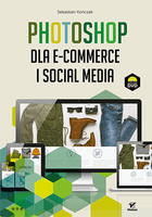 Photoshop dla e-commerce i social media