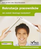 Rekrutacja pracowników Jak znaleźć idealnego kandydata?