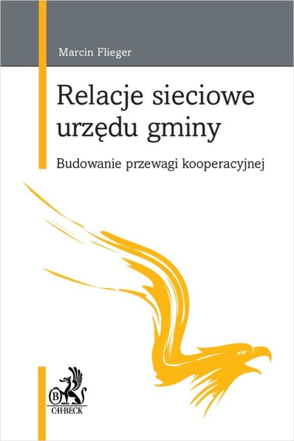 Relacje sieciowe urzędu gminy Budowanie przewagi kooperacyjnej