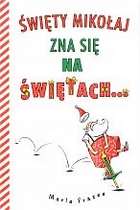 Święty Mikołaj zna się na Świętach