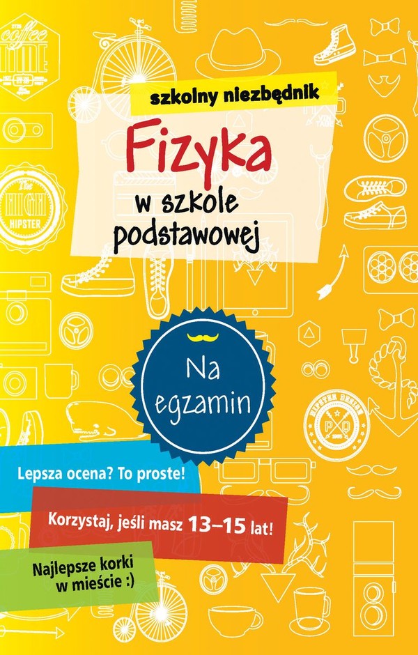 Szkolny niezbędnik Fizyka w szkole podstawowej