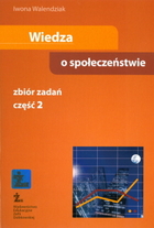 Wiedza o społeczeństwie Część 2 Zbiór zadań Gimnazjum